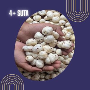 4+ suta phool makhana